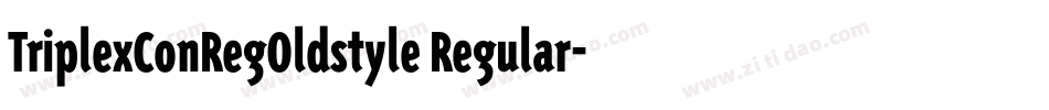 TriplexConRegOldstyle Regular字体转换